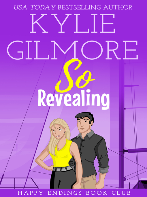 Title details for So Revealing by Kylie Gilmore - Available